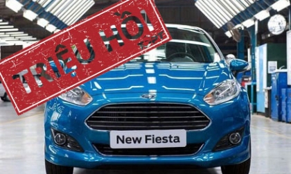 Sau Ranger, đến lượt Ford Fiesta cũng bị triệu hồi tại Việt Nam