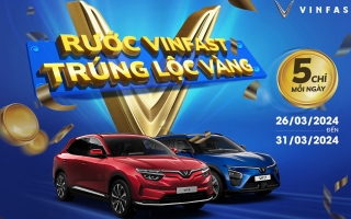 Xe Xanh: Cơ hội vàng trúng thưởng khi mua ô tô điện VinFast cuối tháng 3/2024