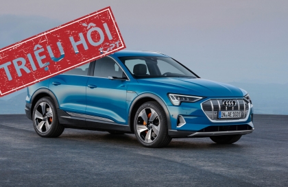 Triệu hồi Audi e-tron vì nguy cơ cháy xe do lỗi ở cụm pin điện