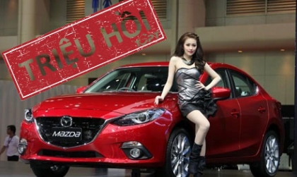 Tiếp tục triệu hồi xe Mazda3 tại Việt Nam