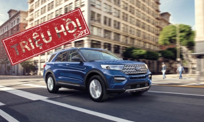 Triệu hồi Ford Explorer trên toàn cầu do nguy cơ gãy xupap