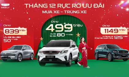 Geely Việt Nam nỗ lực thúc đẩy doanh số bằng chiến dịch khuyến mại cuối năm