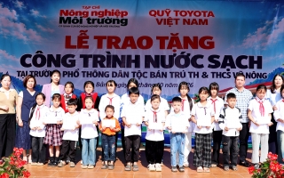 Đóng góp xã hội: Quỹ Toyota Việt Nam bàn giao công trình nước sạch học sinh dân tộc miền núi tỉnh Cao Bằng